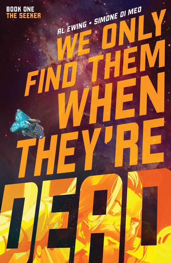 Al Ewing, Simone Di Meo: We Only Find Them When They're Dead, Book One (Paperback, 2021, BOOM! Studios)