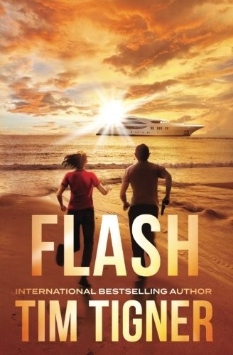 Tim Tigner: Flash (Paperback, 2013, Vontiv Publishing)