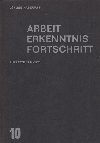 Jürgen Habermas: Arbeit, Erkenntnis, Fortschritt (Paperback, German language, 1969, Verlag de Munter)