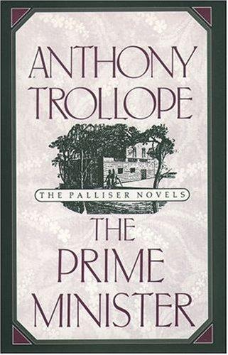 Anthony Trollope: The Prime Minister (Oxford World's Classics) (2001, Oxford University Press, USA)