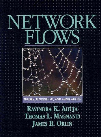 Ravindra K. Ahuja: Network flows (1993, Prentice Hall)