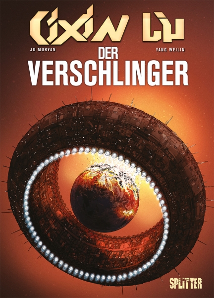 Cixin Liu, Jean-David Morvan, Maximilian Schlegel, Yang Wie-Lin: Der Verschlinger (Hardcover, deutsch language, Splitter)