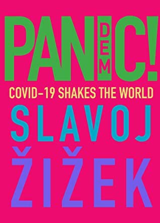 Slavoj Žižek: Pandemic! COVID-19 Shakes The World (Paperback, 2020, OR Books)