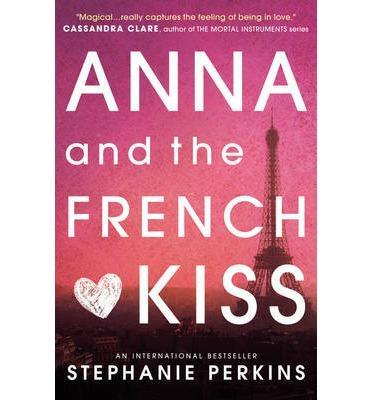 Stephanie Perkins: Anna and the French Kiss (Paperback, 2015, Usborne Publishing Ltd, imusti)