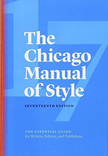 The University The University of Chicago Press Editorial Staff: The Chicago Manual of Style, 17th Edition (Hardcover, 2017, University of Chicago Press)