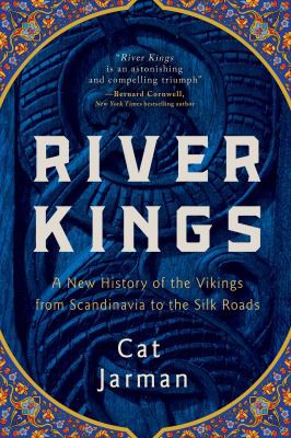 Cat Jarman: River Kings (2022, Pegasus Books)