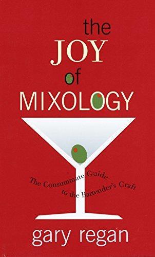 Gary Regan, Gary Regan: The Joy of Mixology (2003, Clarkson Potter)