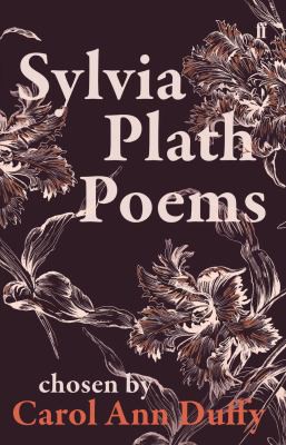 Sylvia Plath: Sylvia Plath Poems Chosen by Carol Ann Duffy (2019, Faber & Faber, Limited)