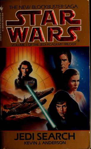 Kevin J. Anderson: Star Wars : Jedi Academy / Jedi Search # 1. (1994, Bantam Books)
