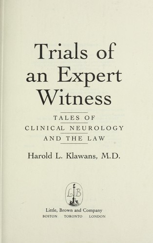 Harold L. Klawans: Trials of an expert witness (1991, Little, Brown)