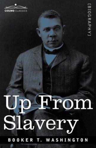 Booker T. Washington: Up From Slavery (Paperback, 2007, Cosimo Classics)