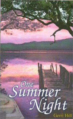 Gerri Hill: One summer night (2000, Rising Tide Press)