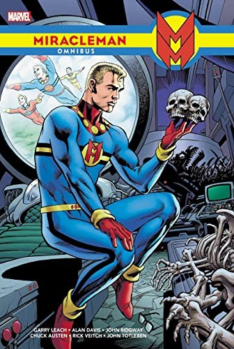 Grant Morrison, Garry Leach, Mick Anglo, The Original Writer, Cat Yronwode: Miracleman Omnibus (2022, Marvel Worldwide, Incorporated, Marvel)
