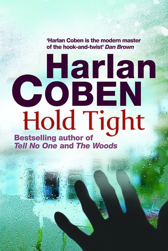 Harlan Coben: Hold Tight (Paperback, 2008, Orion Publishing Group, Limited)