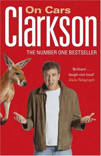 Jeremy Clarkson: Clarkson on Cars (2006, Penguin Global)