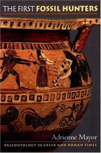 Adrienne Mayor: The First Fossil Hunters (Hardcover, 2000, Princeton University Press)
