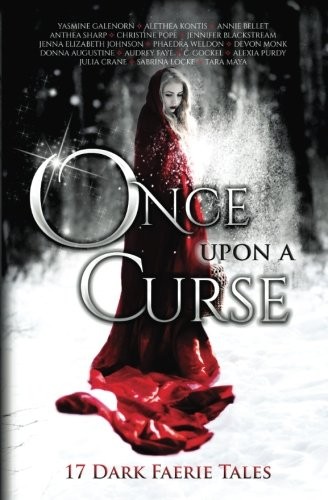 Yasmine Galenorn: Once Upon A Curse (Paperback, 2016, Fiddlehead Press)