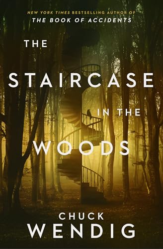 Chuck Wendig: Staircase in the Woods
