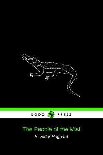 Henry Rider Haggard: The People of the Mist (Paperback, 2005, Dodo Press)