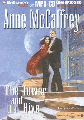 Anne McCaffrey: Tower and the Hive, The (Rowan/Damia) (AudiobookFormat, 2007, Brilliance Audio on MP3-CD)