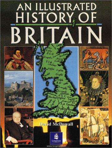 David McDowall: An Illustrated History of Britain (Background Books) (Paperback, 1989, Longman)