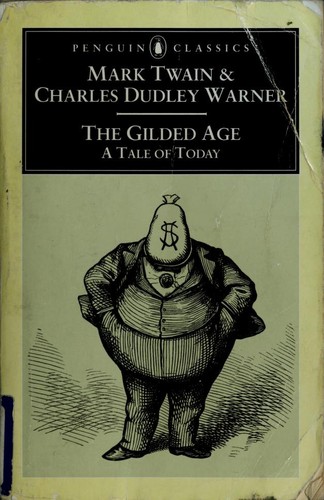 Mark Twain: The Gilded Age (2001, Penguin Books)