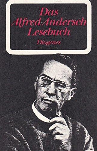 Alfred Andersch: Das Alfred-Andersch-Lesebuch (Paperback, German language, 1979, Diogenes-Verlag)