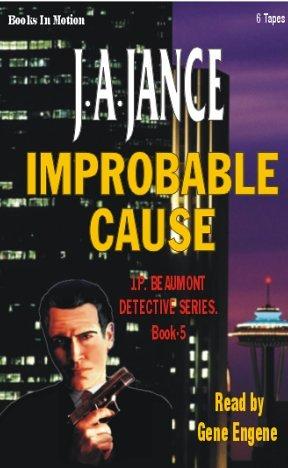 J. A. Jance: Improbable Cause (AudiobookFormat, 1993, Books in Motion)
