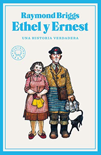 Raymond Briggs, Regina López Muñoz: Ethel y Ernest (Hardcover, 2021, Blackie Books)