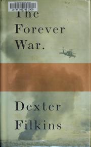 Dexter Filkins: The forever war (2008, Alfred A. Knopf)