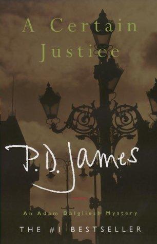 P. D. James: A Certain Justice (Paperback, 1999, Random House of Canada, Limited)