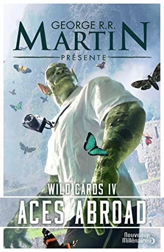 George R. R. Martin, Edward Bryant, Michael Cassutt, Stephen Leigh, Victor Milán, John J. Miller, Lewis Shiner, Melinda M. Snodgrass, Carrie Vaughn, Kevin Andrew Murphy: Wild Cards Tome 4 (French language, 2015, J'ai Lu)