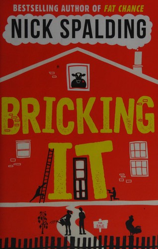 Nick Spalding: Bricking it (2015, Lake Union Publishing)