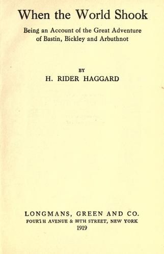 Henry Rider Haggard: When the world shook (1919, Longmans, Green and Co.)