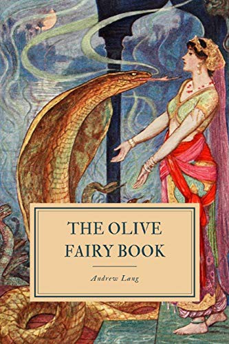 Andrew Lang: The Olive Fairy Book (Paperback, 2019, Independently Published, Independently published)