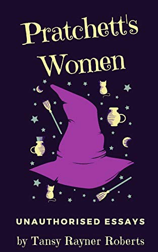 Tansy Rayner Roberts: Pratchett's Women (Paperback, 2018, Tansy Rayner Roberts)