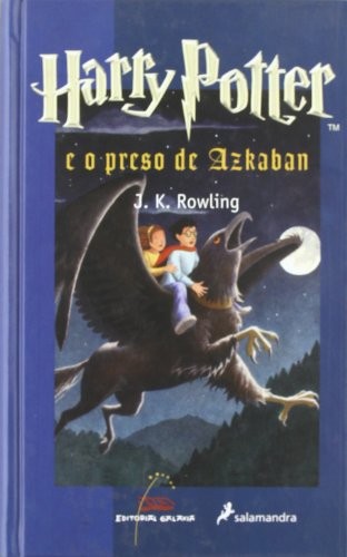 J.K. Rowling: Harry Potter e o preso de Azkaban (Harry Potter, #3) (2004, Galaxia-editorial)