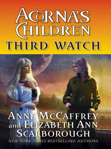 Anne McCaffrey: Third Watch (EBook, 2007, HarperCollins)