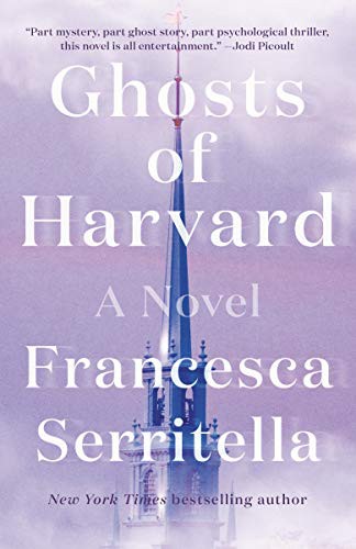 Francesca Serritella: Ghosts of Harvard (Paperback, 2021, Random House Trade Paperbacks)