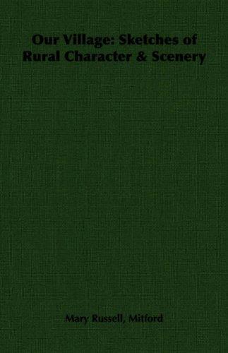 Mary Russell Mitford: Our Village (Paperback, Pomona Press)