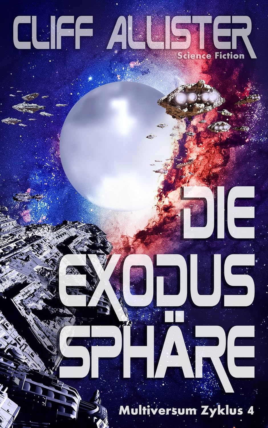 Cliff Allister: Die Exodus Sphäre (EBook, German language, 2017, CreateSpace Independent Publishing Platform)