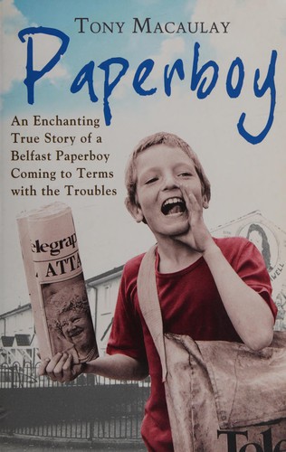 Tony Macaulay: Paperboy (2011, HarperCollins)