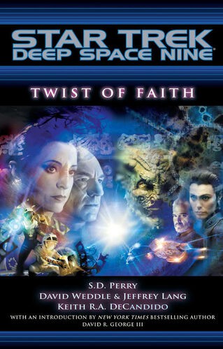 Keith R. A. DeCandido, S. D. Perry, David Weddle: Twist of Faith (Paperback, 2007, Pocket Books)