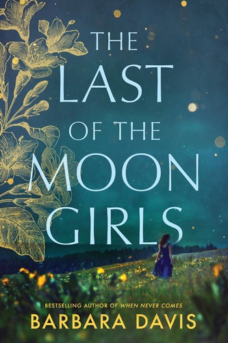 Barbara Davis: Last of the Moon Girls (2020, Amazon Publishing)