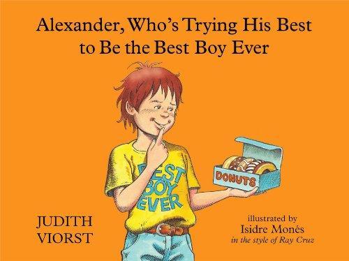 Judith Viorst: Alexander, Who's Trying His Best to Be the Best Boy Ever (2014)