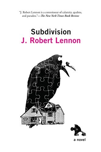 J. Robert Lennon: Subdivision (Paperback, 2021, Graywolf Press)