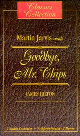 James Hilton: Goodbye, Mr. Chips (AudiobookFormat, 2001, Media Books Audio Publishing)