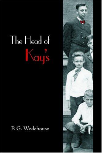 P. G. Wodehouse: The Head of Kay\'s (Paperback, Waking Lion Press)