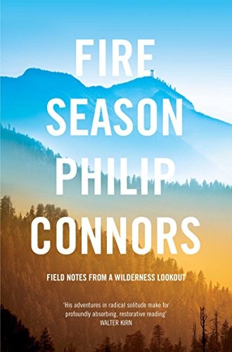 Philip Connors: Fire Season (2012, Brand: Pan Publishing, Pan Publishing)
