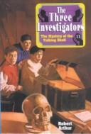 Robert Arthur: Mystery of the Talking Skull (Three Investigators (1992, Turtleback Books Distributed by Demco Media)